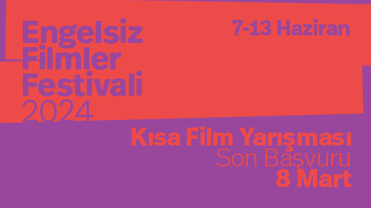 Dikdörtgen şeklinde tam ordasından yamuk bir çizgiyle kırmızı ve mor renkli alanlara ayrılmış bir görselde Engelsiz Filmler Festivali 2024 7 - 13 Haziran Kısa Film Yarışması Son Başvuru 8 Mart yazıyor