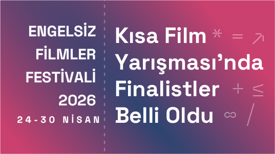 Kısa Film Yarışması finalistleri açıklandı