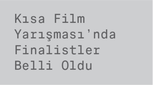 Kısa Film Yarışması'nda Finalistler Belli Oldu!